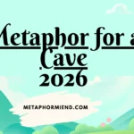 Metaphor for a Cave