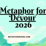 Metaphor for Devour
