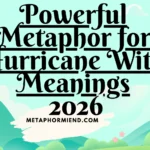 Powerful Metaphor for Hurricane With Meanings