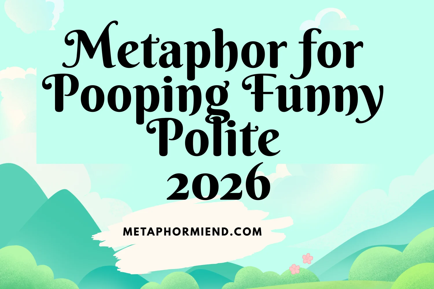 Metaphor for Pooping Funny Polite