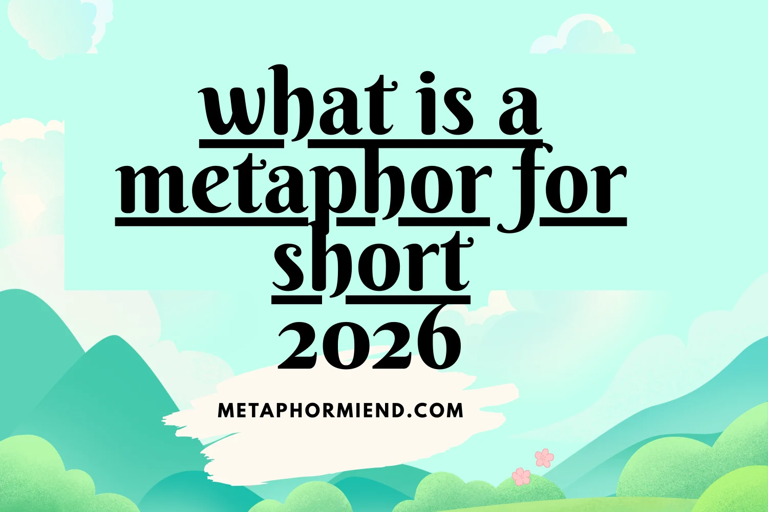 what is a metaphor for short