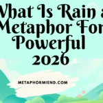What Is Rain a Metaphor For Powerful