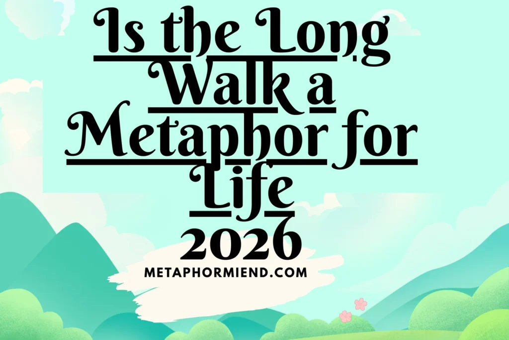 Is the Long Walk a Metaphor for Life