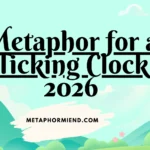 Metaphor for a Ticking Clock