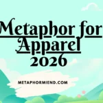 Metaphor for Apparel