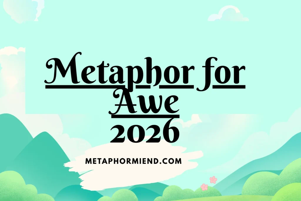 Metaphor for Awe