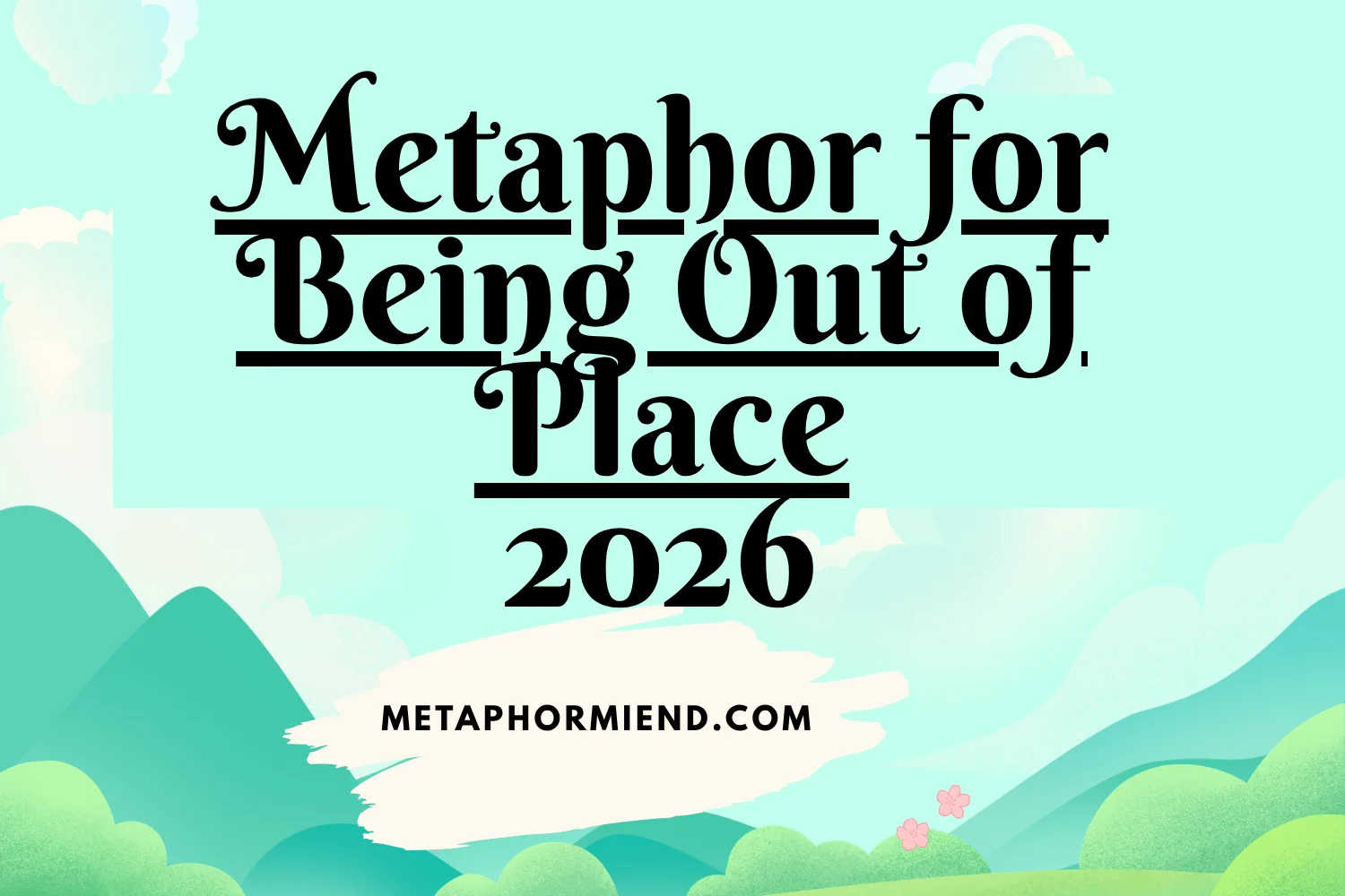 Metaphor for Being Out of Place