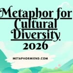 Metaphor for Cultural Diversity