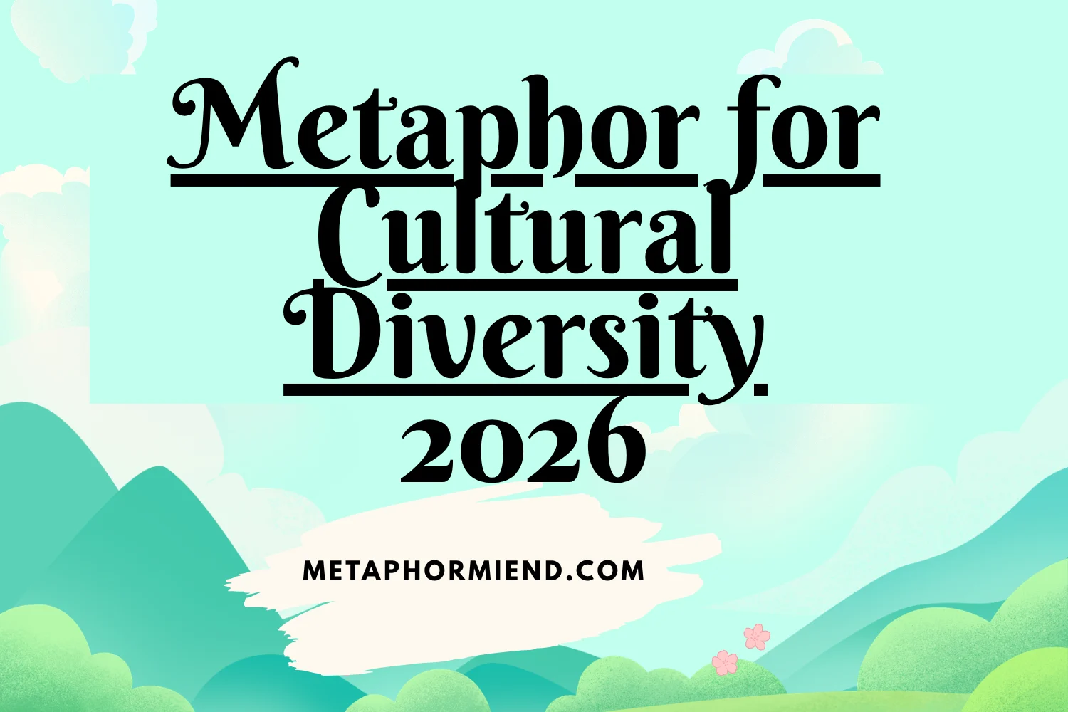 Metaphor for Cultural Diversity