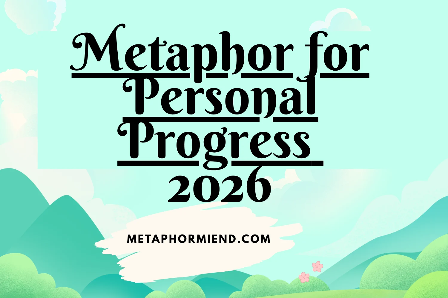 Metaphor for Personal Progress