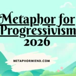 Metaphor for Progressivism