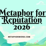Metaphor for Reputation