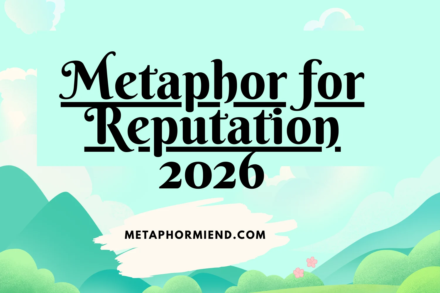Metaphor for Reputation