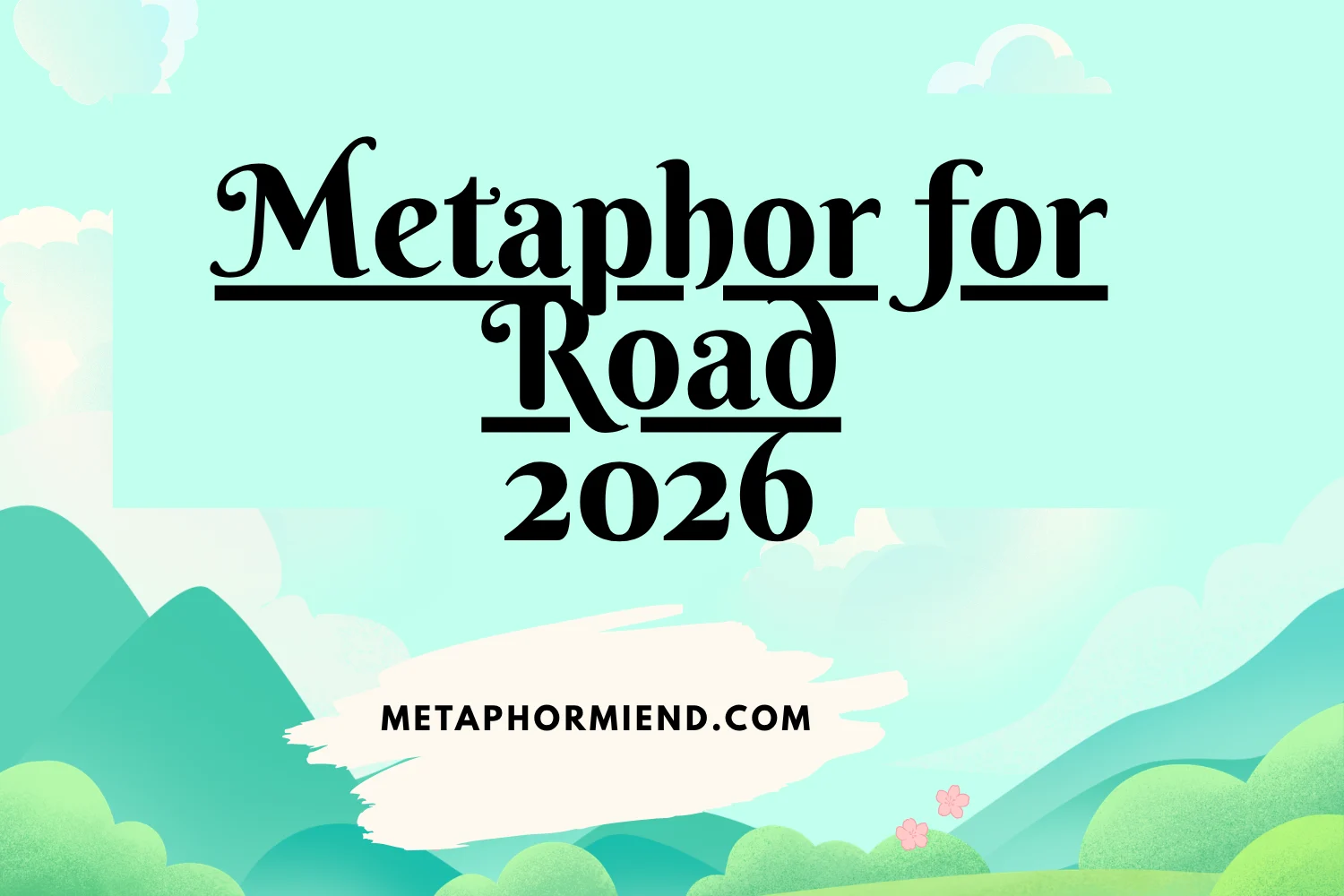 Metaphor for Road