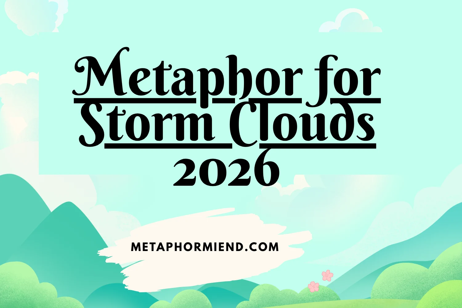 Metaphor for Storm Clouds