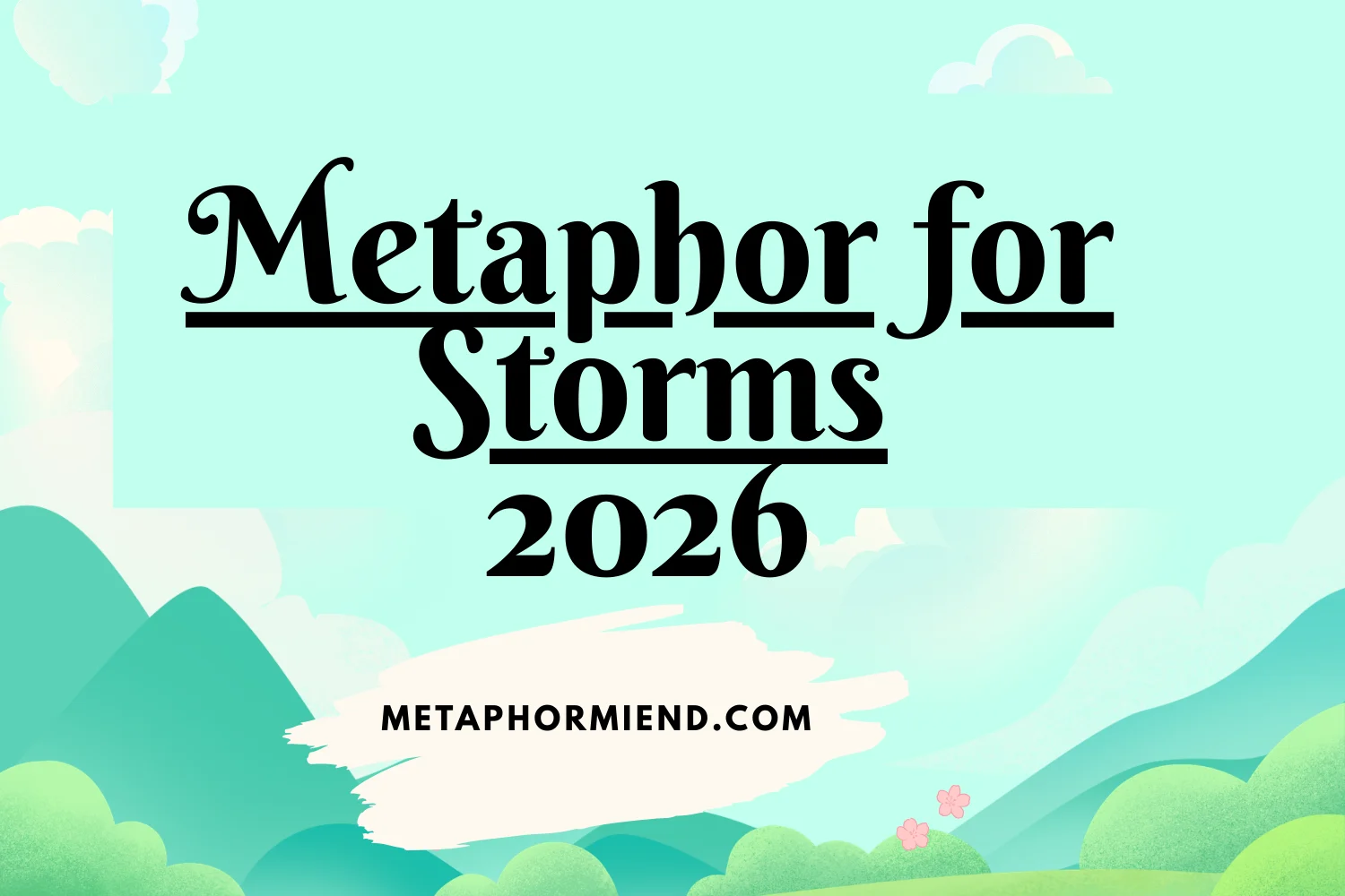 Metaphor for Storms