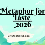 Metaphor for Taste