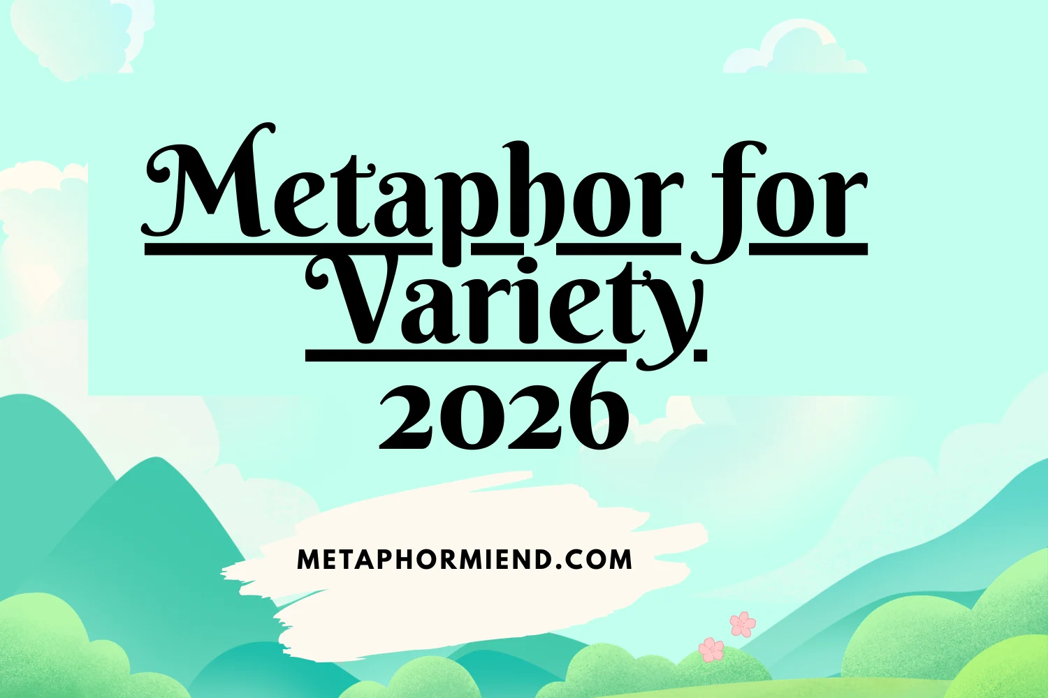 Metaphor for Variety