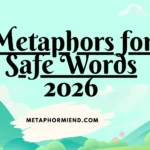 Metaphors for Safe Words