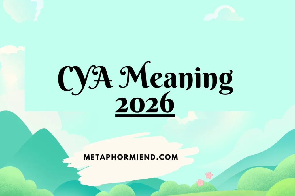 CYA Meaning