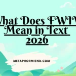 What Does FWIW Mean in Text