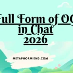 Full Form of OG in Chat