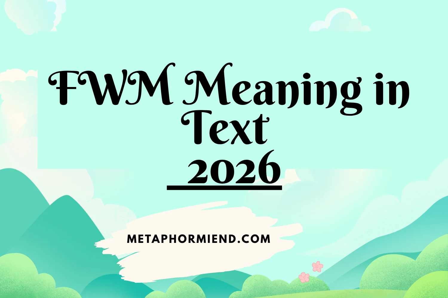 FWM Meaning in Text