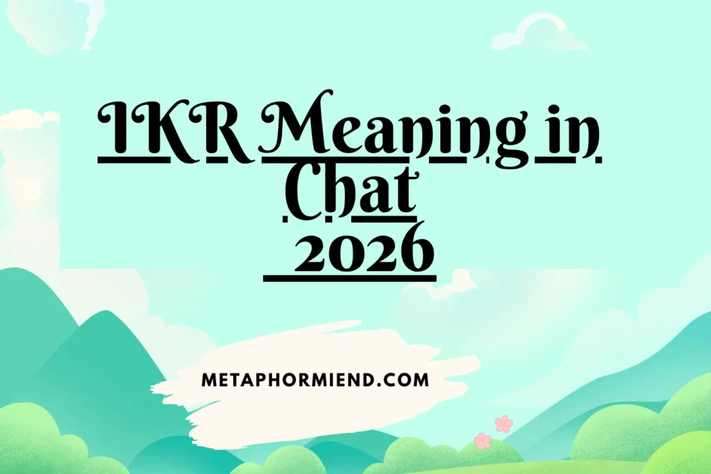 IKR Meaning in Chat