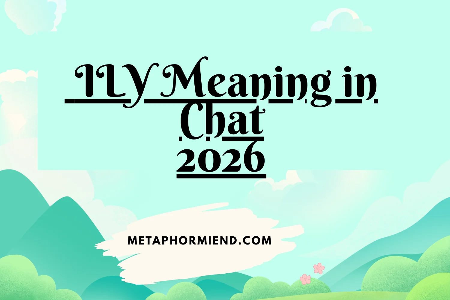 ILY Meaning in Chat