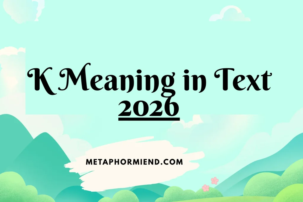 K Meaning in Text
