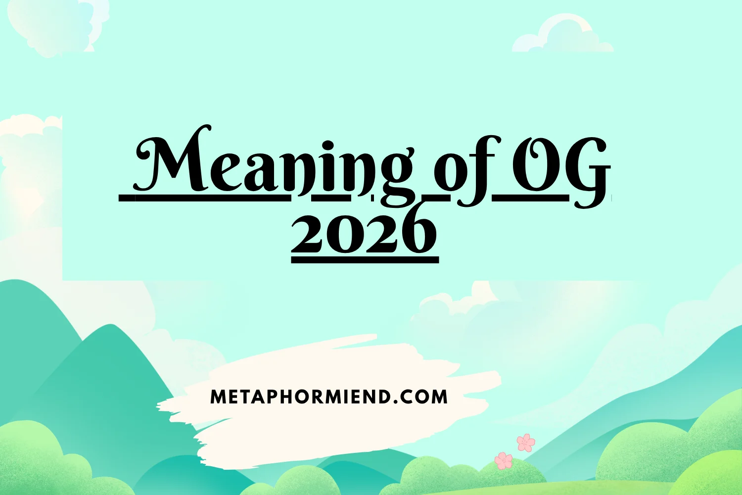 Meaning of OG