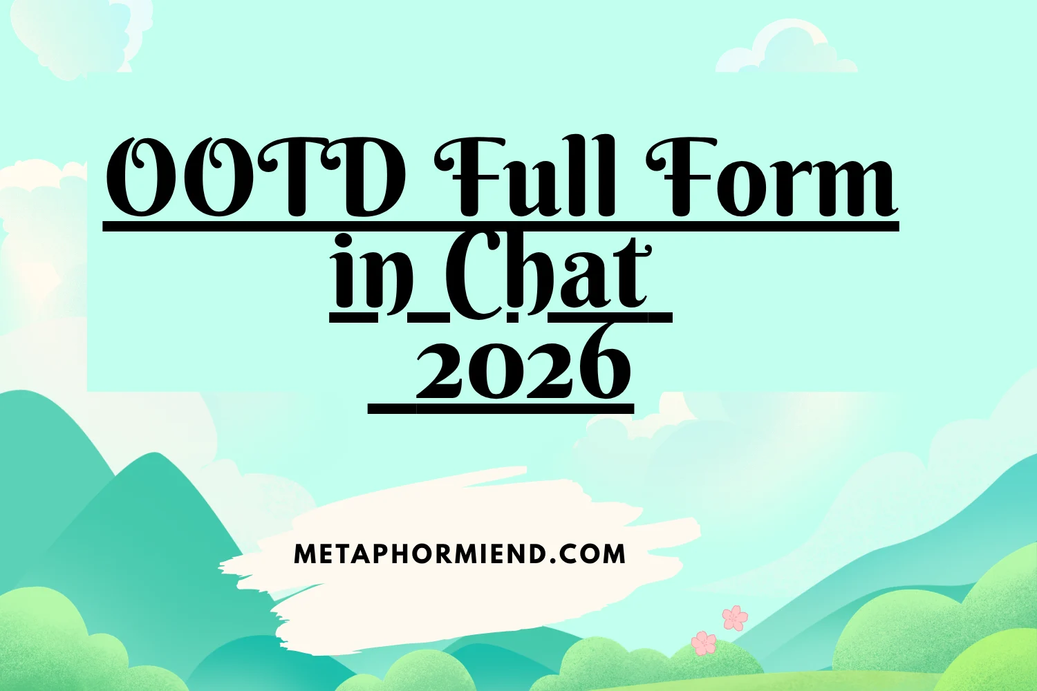 OOTD Full Form in Chat