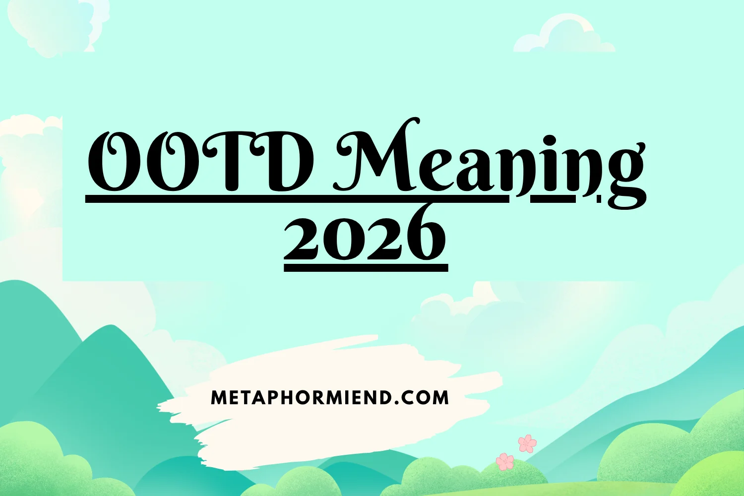 OOTD Meaning