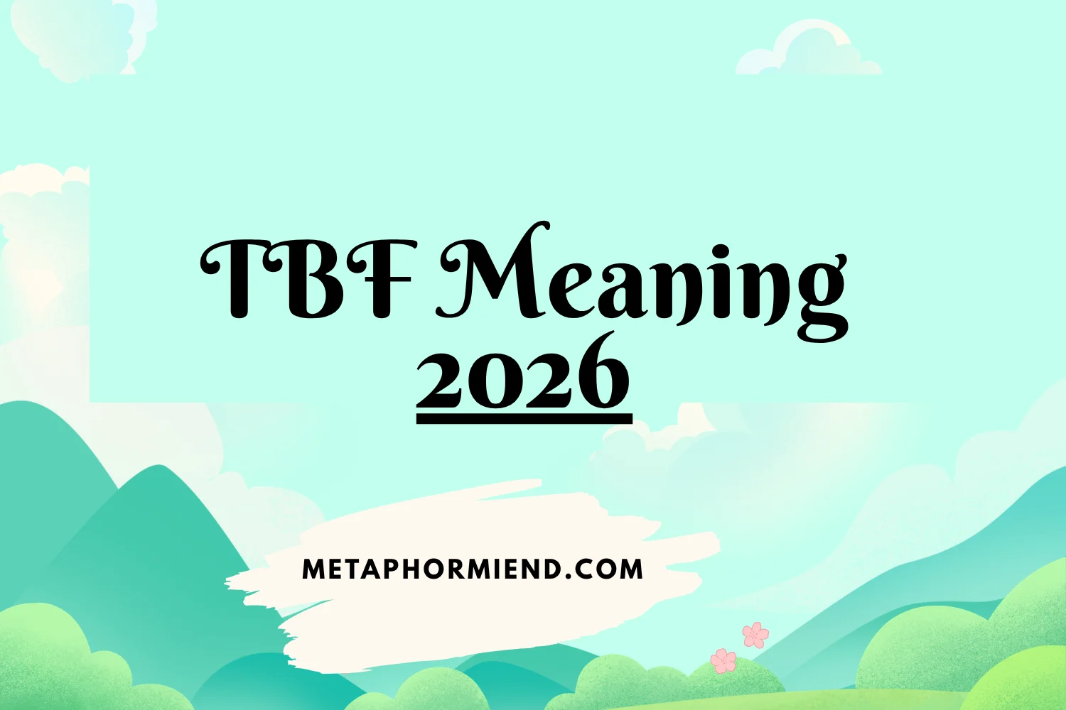 TBF Meaning