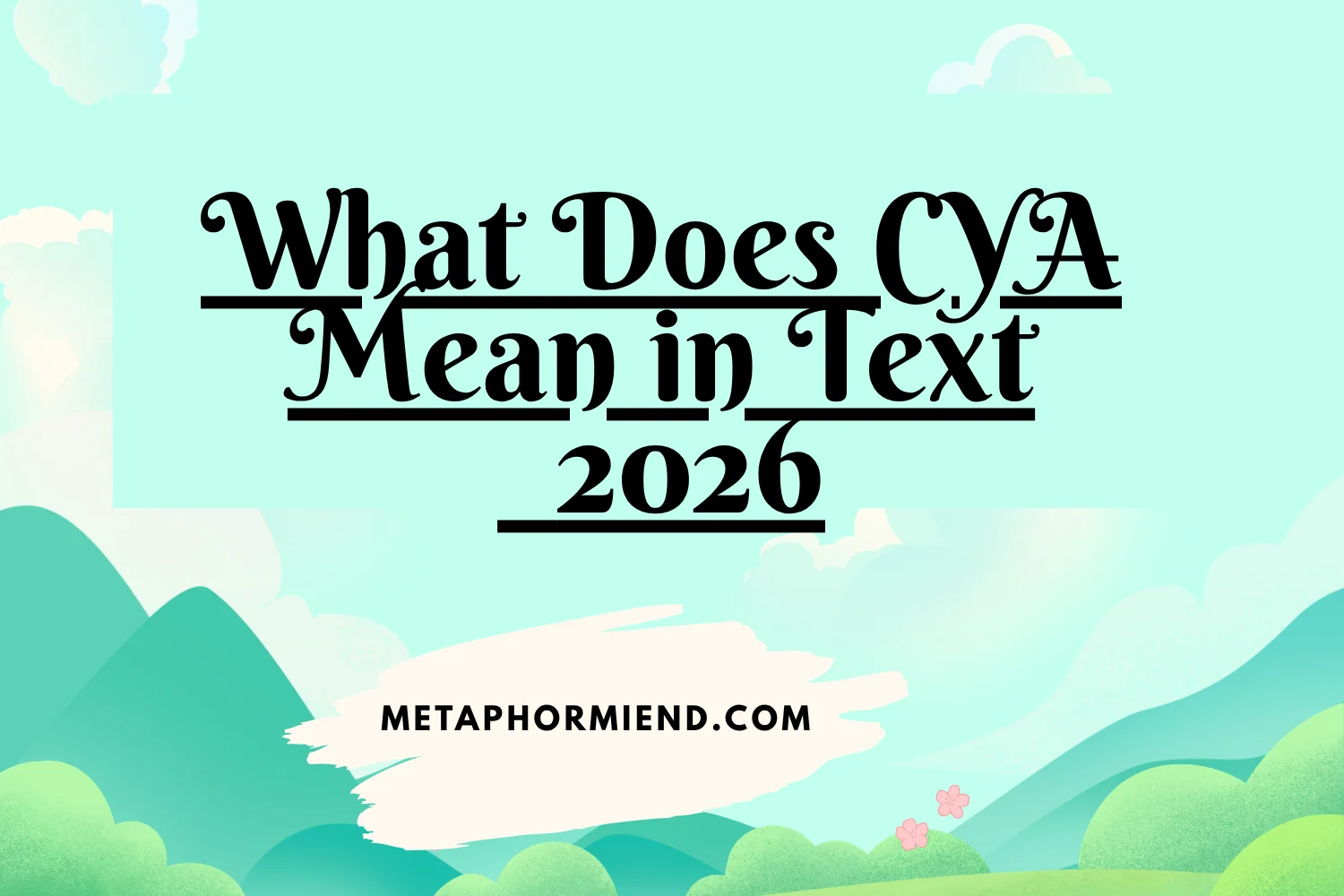 what does cya mean in text