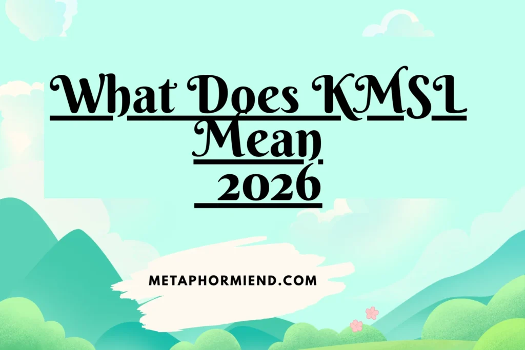 What Does KMSL Mean