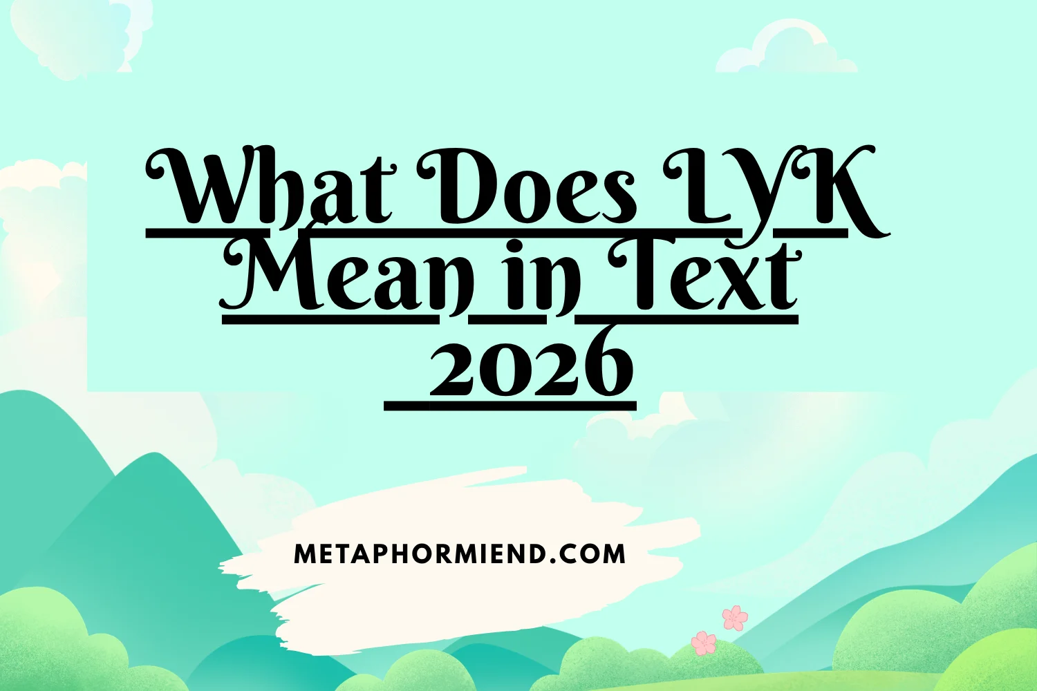 what does lyk mean in text