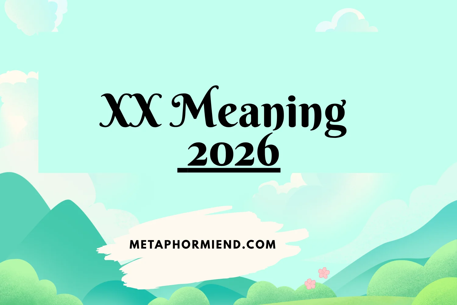 xx Meaning