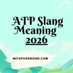 ATP Slang Meaning