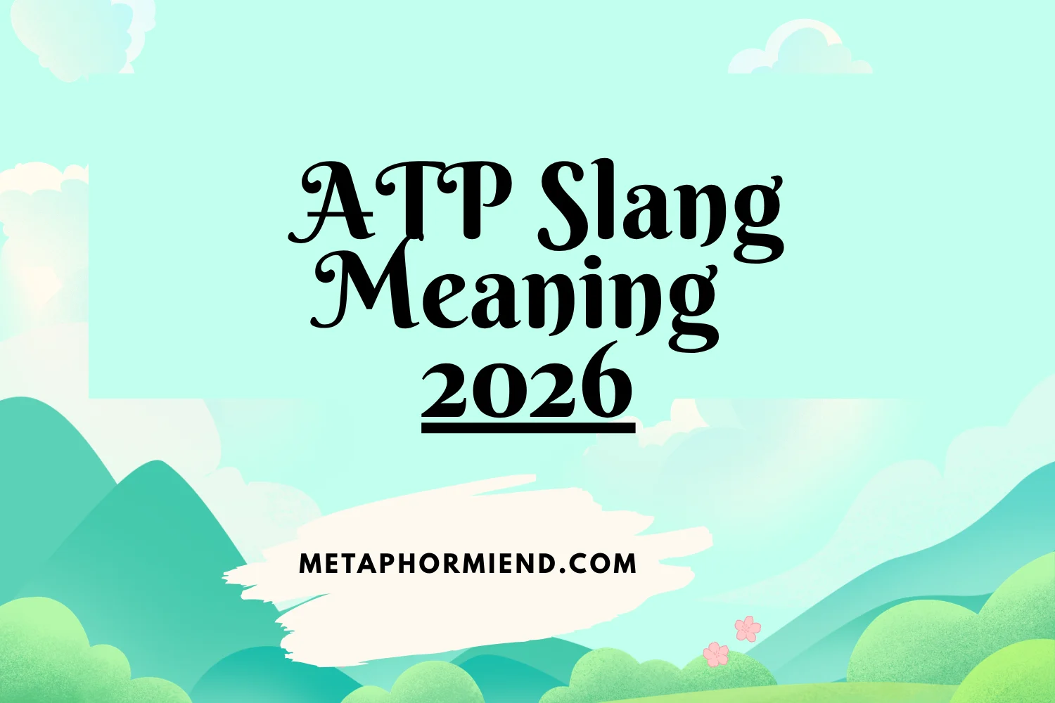 ATP Slang Meaning