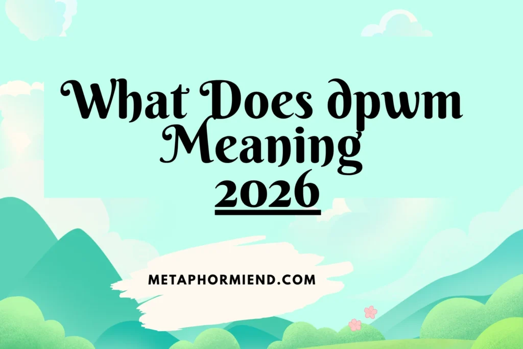 dpwm meaning