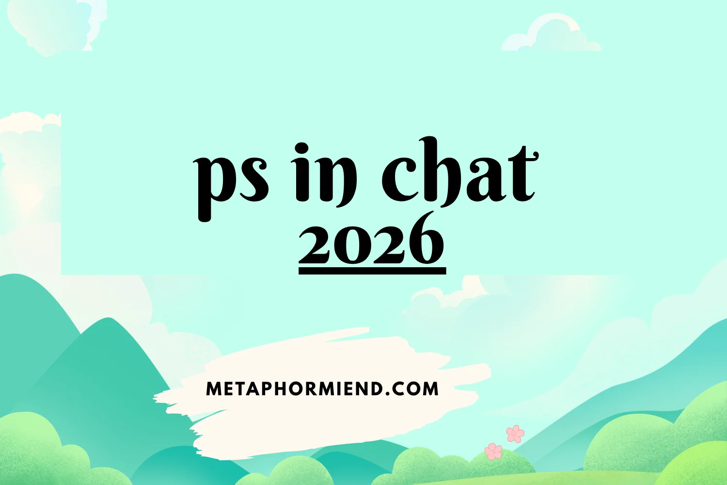 ps in chat