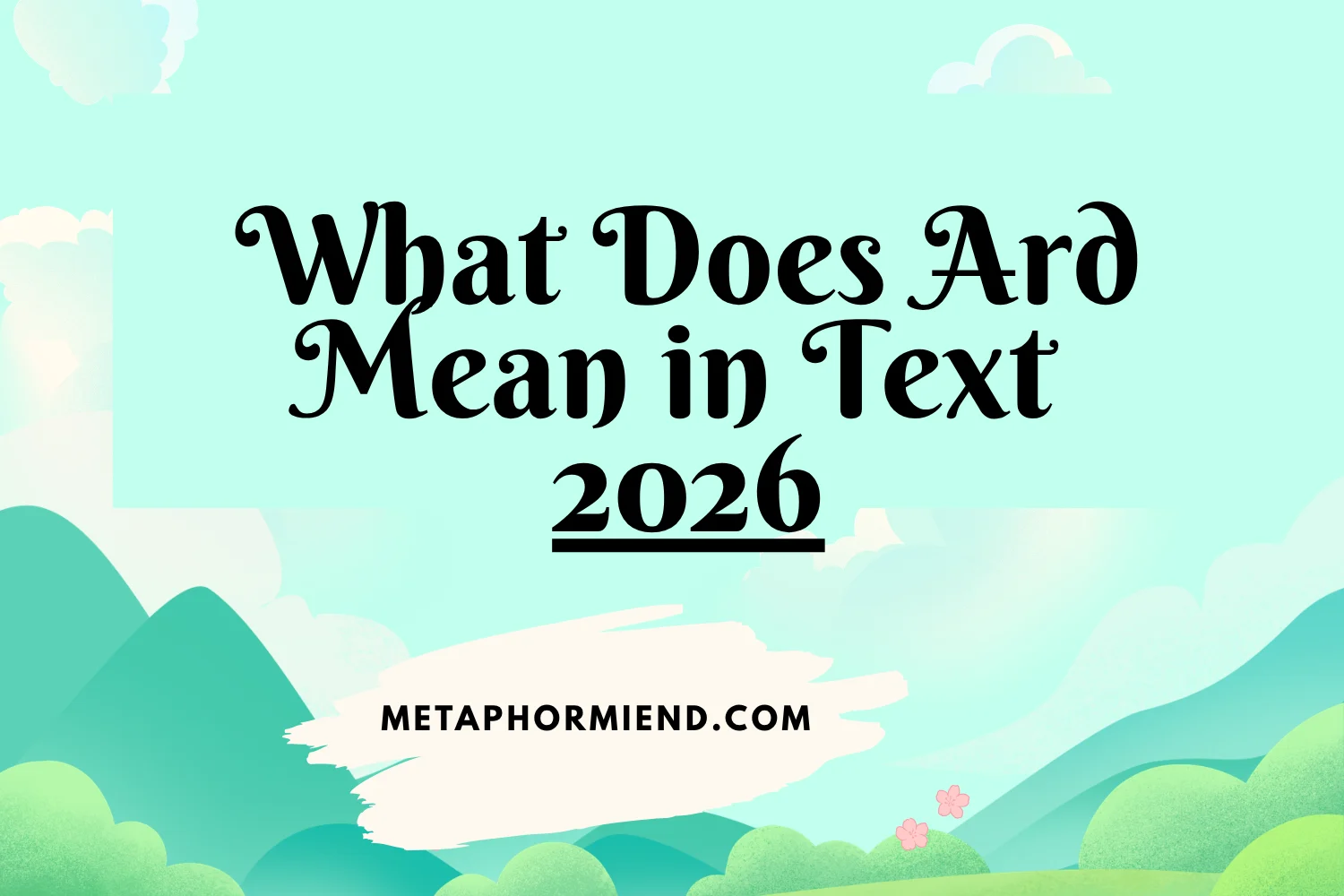 What Does Ard Mean in Text