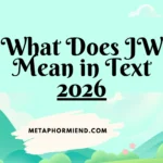 What Does JW Mean in Text