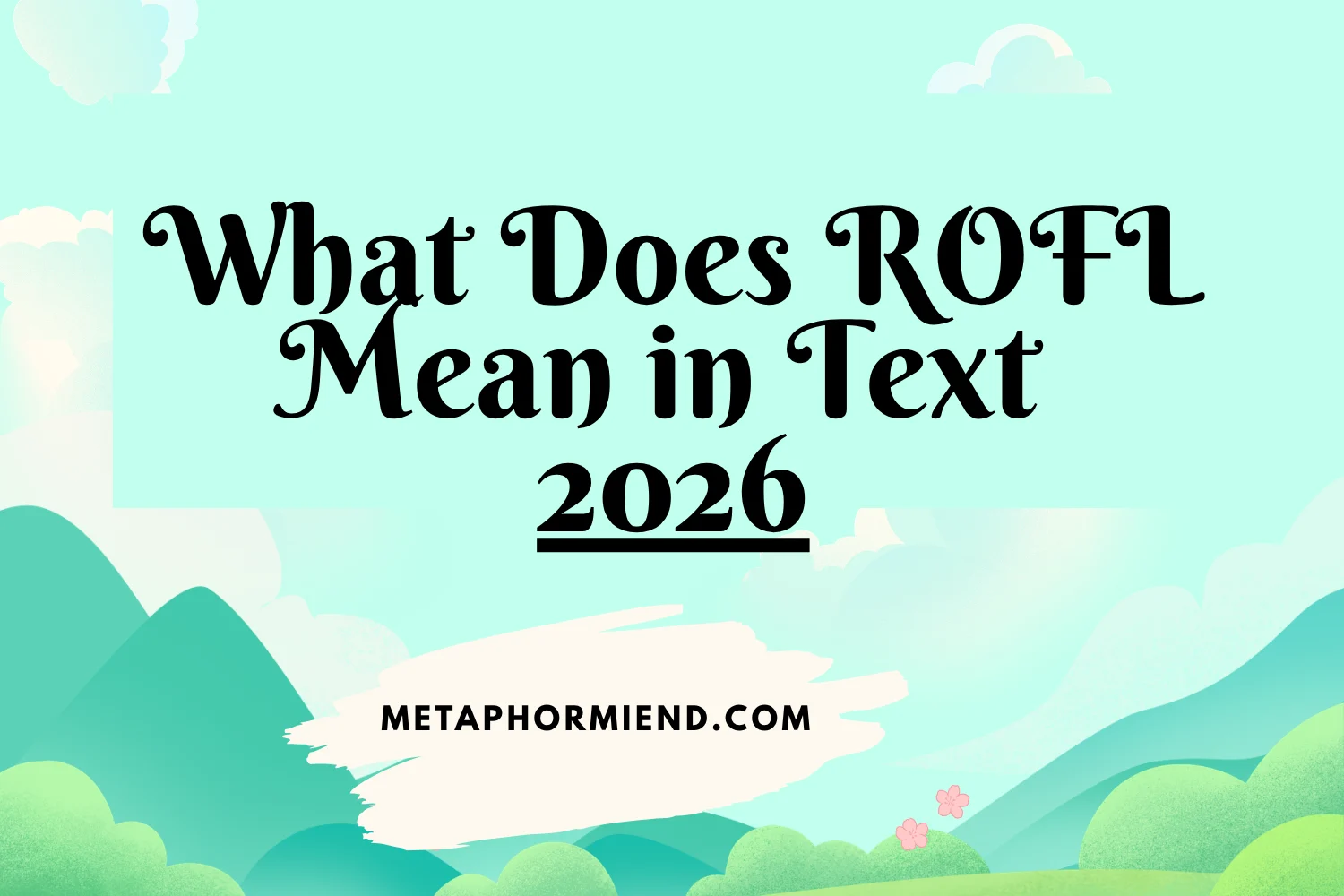 What Does ROFL Mean in Text