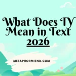 What Does TY Mean in Text