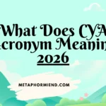 What Does CYA Acronym Meaning