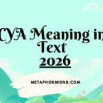 CYA Meaning in Text