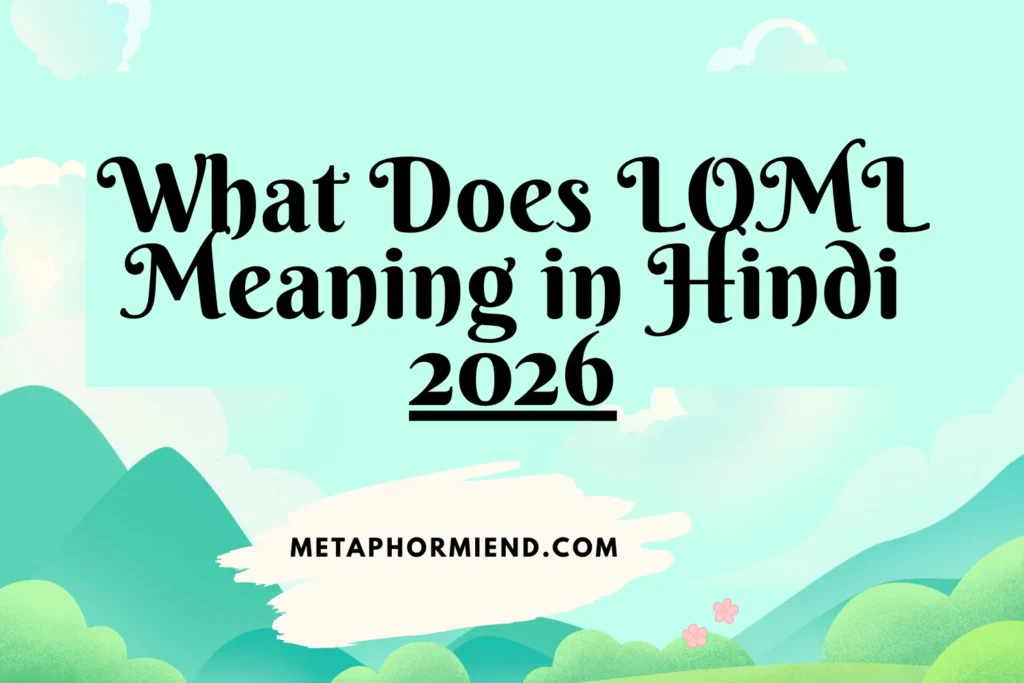 What Does LOML Meaning in Hindi