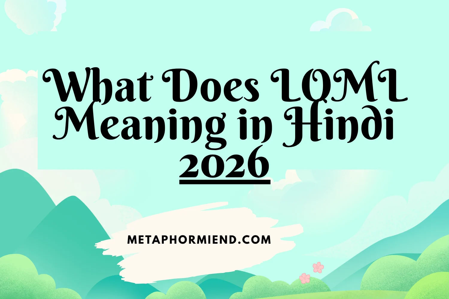 What Does LOML Meaning in Hindi